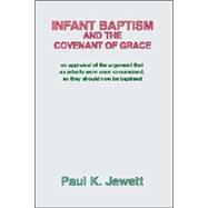 Infant Baptism and the Covenant of Grace