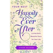 Your Best Happily Ever After