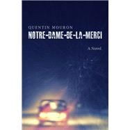 Notre-Dame-de-la-Merci A Novel