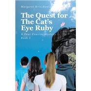 The Quest for The Cat's Eye Ruby