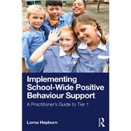 Implementing School-Wide Positive Behaviour Support