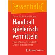 Handball spielerisch vermitteln