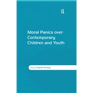 Moral Panics over Contemporary Children and Youth