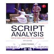 Script Analysis for Actors, Directors, and Designers