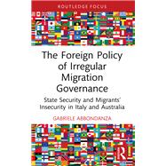 The Foreign Policy of Irregular Migration Governance