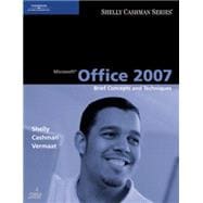 Microsoft Office 2007 Brief Concepts and Techniques