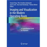 Imaging and Visualization in the Modern Operating Room