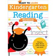 Ready to Learn: Kindergarten Reading Workbook Phonics, Sight Words, Letter Sounds, and More!