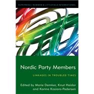 Nordic Party Members Linkages in Troubled Times