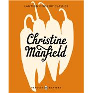 Christine Manfield Lantern Cookery Classics