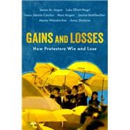 Gains and Losses How Protestors Win and Lose