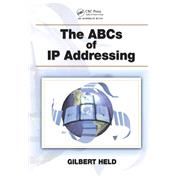 The ABCs of IP Addressing