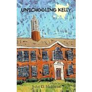 Unschooling Kelly