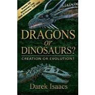 Dragons or Dinosaurs?Book/DVD Combo : Creation or Evolution?