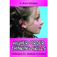 Higher Order Thinking Skills : Challenging All Students to Achieve