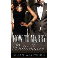 How to Marry a Billionaire