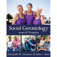 Social Gerontology: Issues and Prospects
