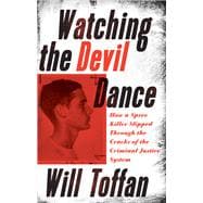 Watching the Devil Dance