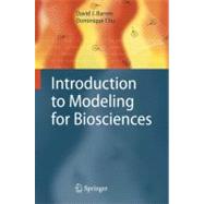 Introduction to Modeling for Biosciences