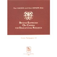 Beyond Empiricism on Criterea for Educational Research