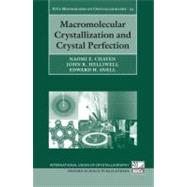 Macromolecular Crystallization and Crystal Perfection