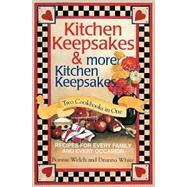 Kitchen Keepsakes & More Kitchen Keepsakes