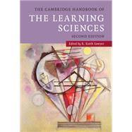 The Cambridge Handbook of the Learning Sciences