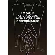 Empathy As Dialogue in Theatre and Performance