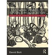 Cultural Disability Studies in Education: The Tripartite Model, Representation, and Social Aesthetics
