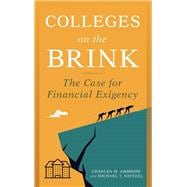 Colleges on the Brink The Case for Financial Exigency