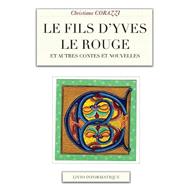 Le Fils D'yves Le Rouge Et Autres Contes Et Nouvelles