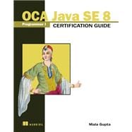 Oca Java Se 8 Programmer I Certification Guide