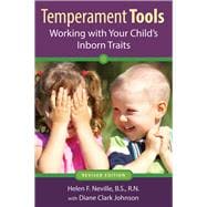 Temperament Tools Working with Your Child's Inborn Traits