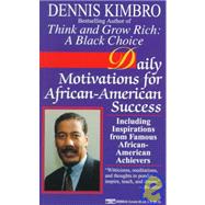 Daily Motivations for African-American Success Including Inspirations from Famous African-American Achievers