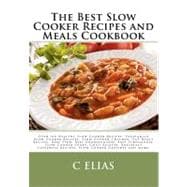 The Best Slow Cooker Recipes & Meals Cookbook
