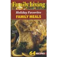 Holiday Favorites Family Meals