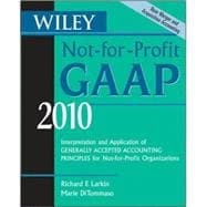 Wiley Not-for-Profit GAAP 2010: Interpretation and Application of Generally Accepted Accounting Principles