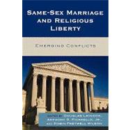 Same-Sex Marriage and Religious Liberty Emerging Conflicts