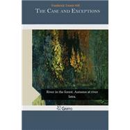 The Case and Exceptions