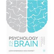 Psychology in the Brain Integrative Cognitive Neuroscience