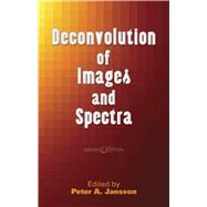 Deconvolution of Images and Spectra Second Edition