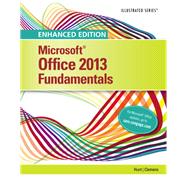Enhanced Microsoft Office 2013: Illustrated Fundamentals, Spiral bound Version