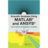 Acoustic Analyses Using Matlab« and Ansys«