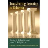 Transferring Learning to Behavior Using the Four Levels to Improve Performance