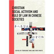 Christian Social Activism and Rule of Law in Chinese Societies
