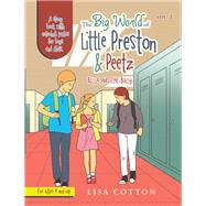 The Big World of Little Preston &  Peetz