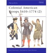 Colonial American Troops 1610-1774 (2)