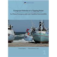 European Fisheries at a Tipping Point / La Pesca Europea Ante Un Cambio Irreversible