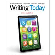 Writing Today, First Canadian Edition Plus MyLab Writing with Pearson eText -- Access Card Package