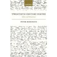 Twentieth Century Poetry Selves and Situations